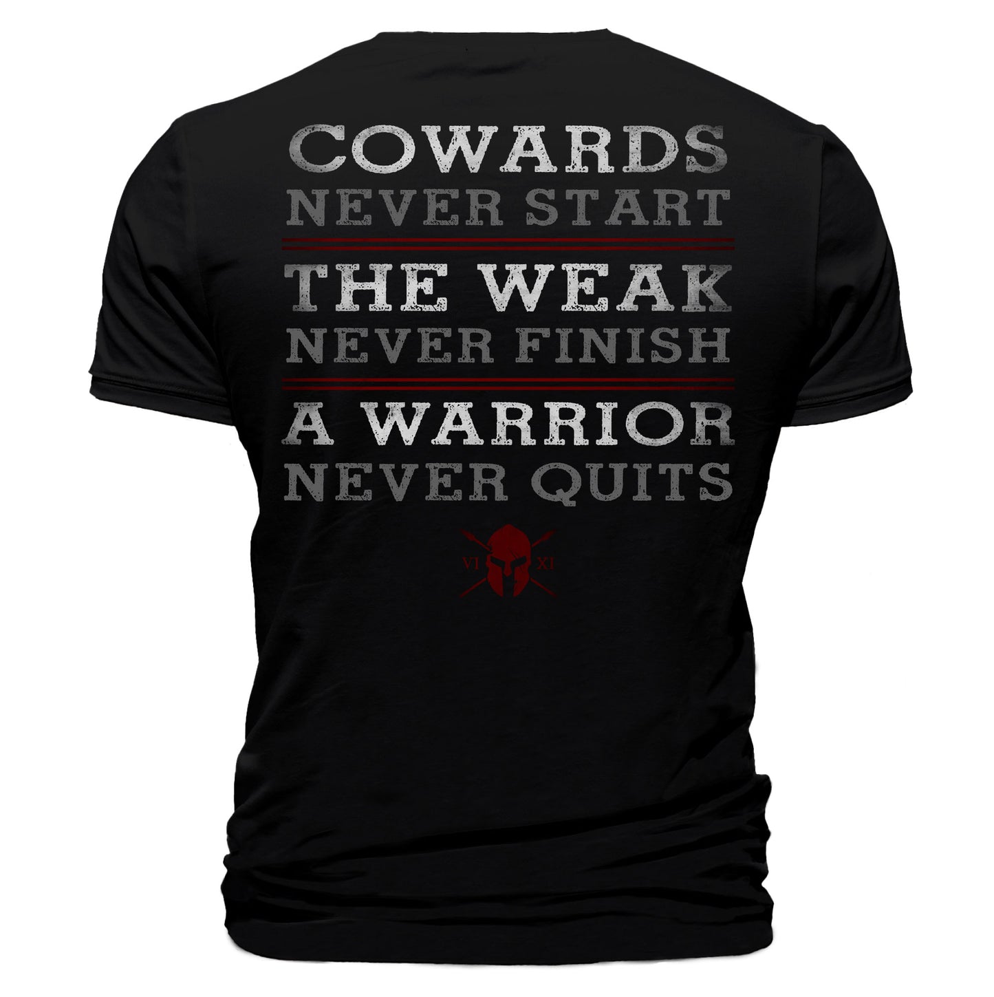 A Warrior Never Quits T-Shirt