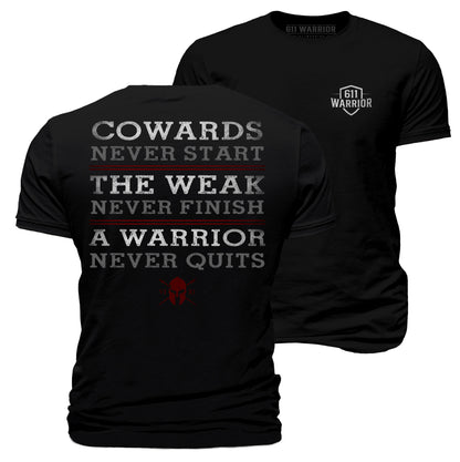 A Warrior Never Quits T-Shirt