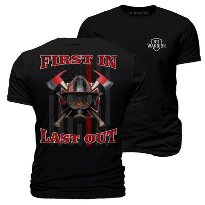 First In Last Out Thin Red Line Firefighter T-Shirt