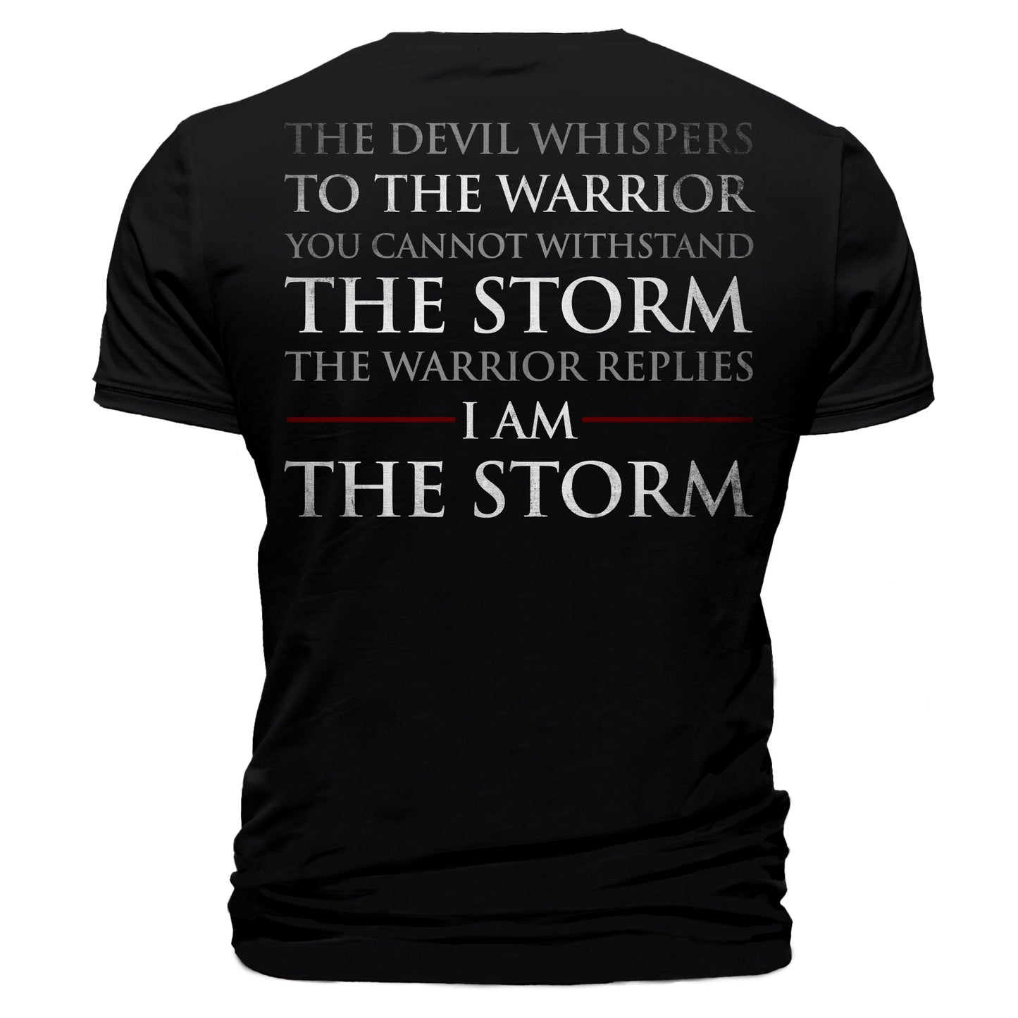 I Am The Storm Warrior T-Shirt