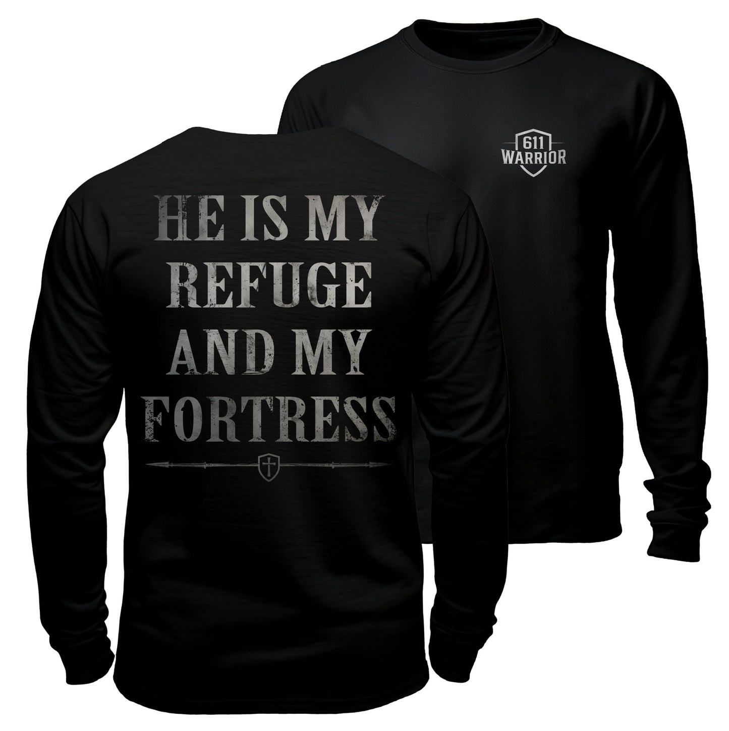 My Refuge and My Fortress T-Shirt