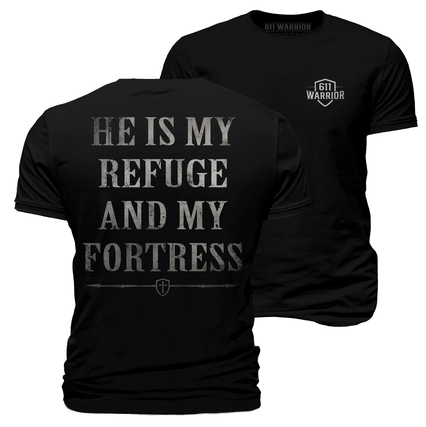 My Refuge and My Fortress T-Shirt