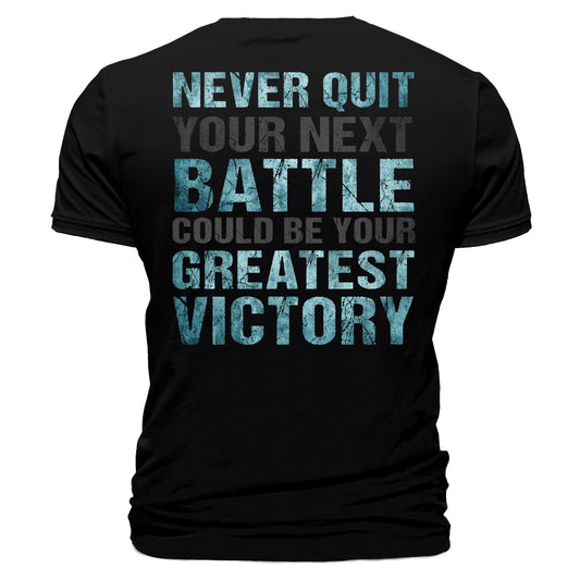 Never Quit Battle Victory T-Shirt