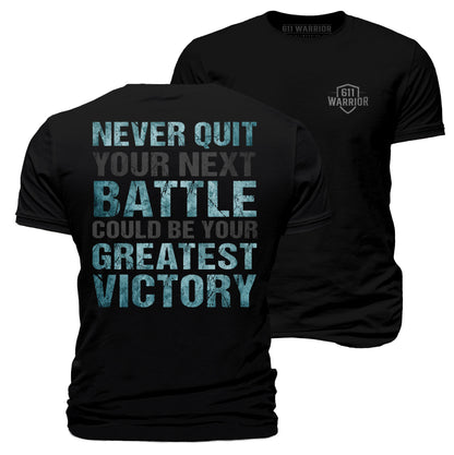 Never Quit Battle Victory T-Shirt