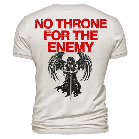No Throne For The Enemy T-Shirt