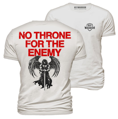 No Throne For The Enemy T-Shirt