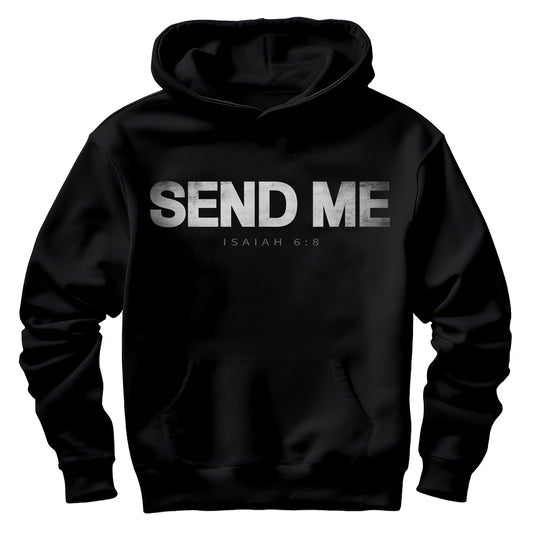 Send Me Isaiah 6:8 Hoodie