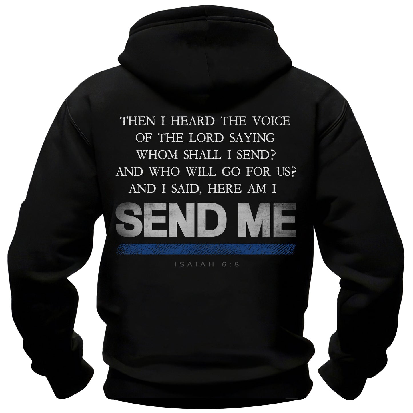 Send Me Thin Blue Line Hoodie Full Verse