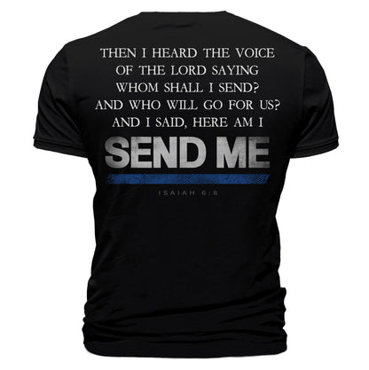 Send Me Thin Blue Line T-Shirt Full Verse