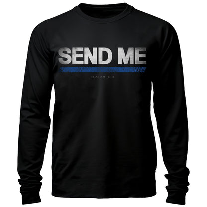 Send Me Thin Blue Line Long Sleeve Shirt
