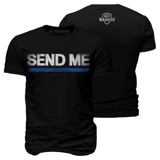 Send Me Thin Blue Line T-Shirt