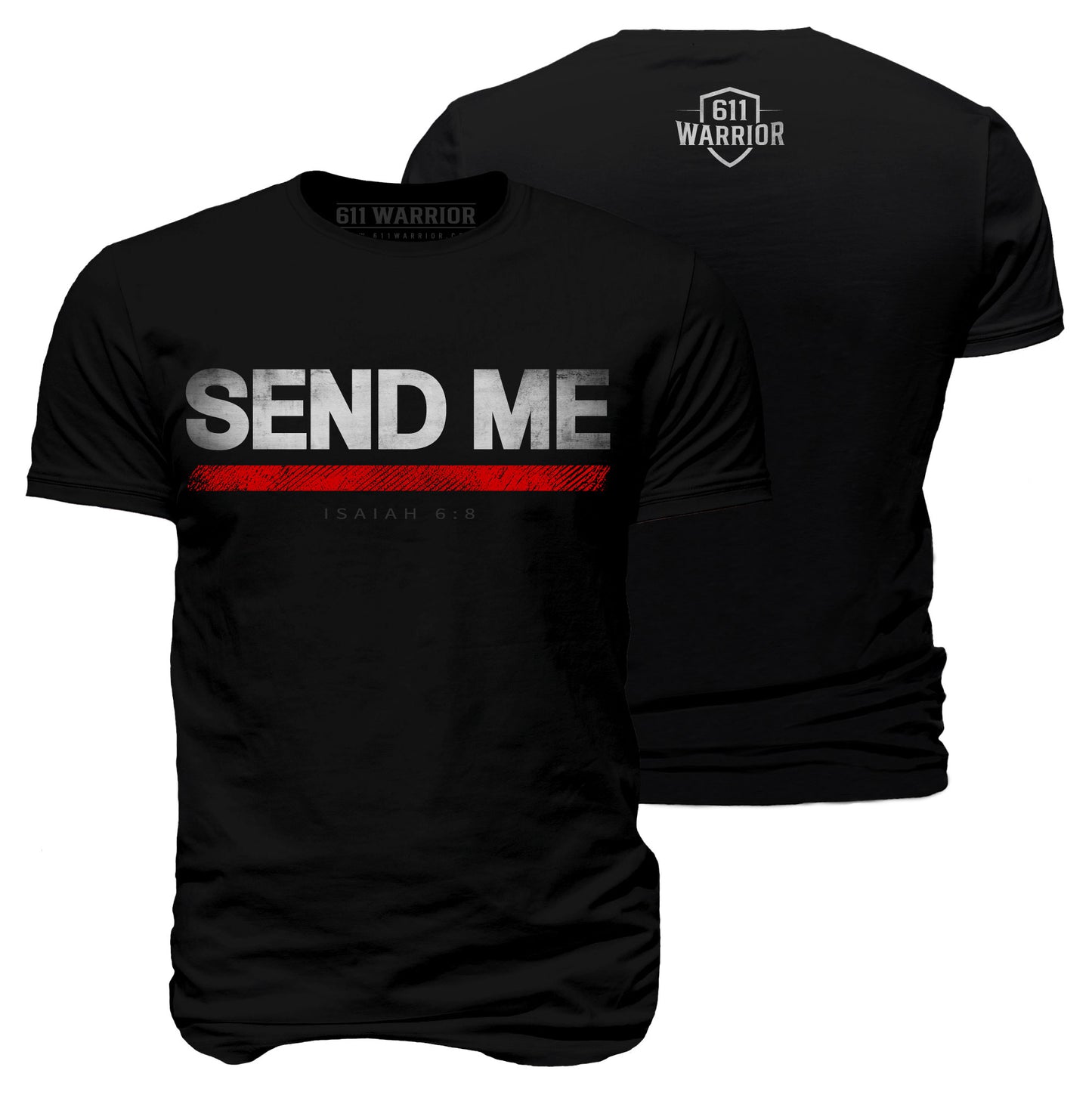 Send Me Thin Red Line Firefighter T-Shirt