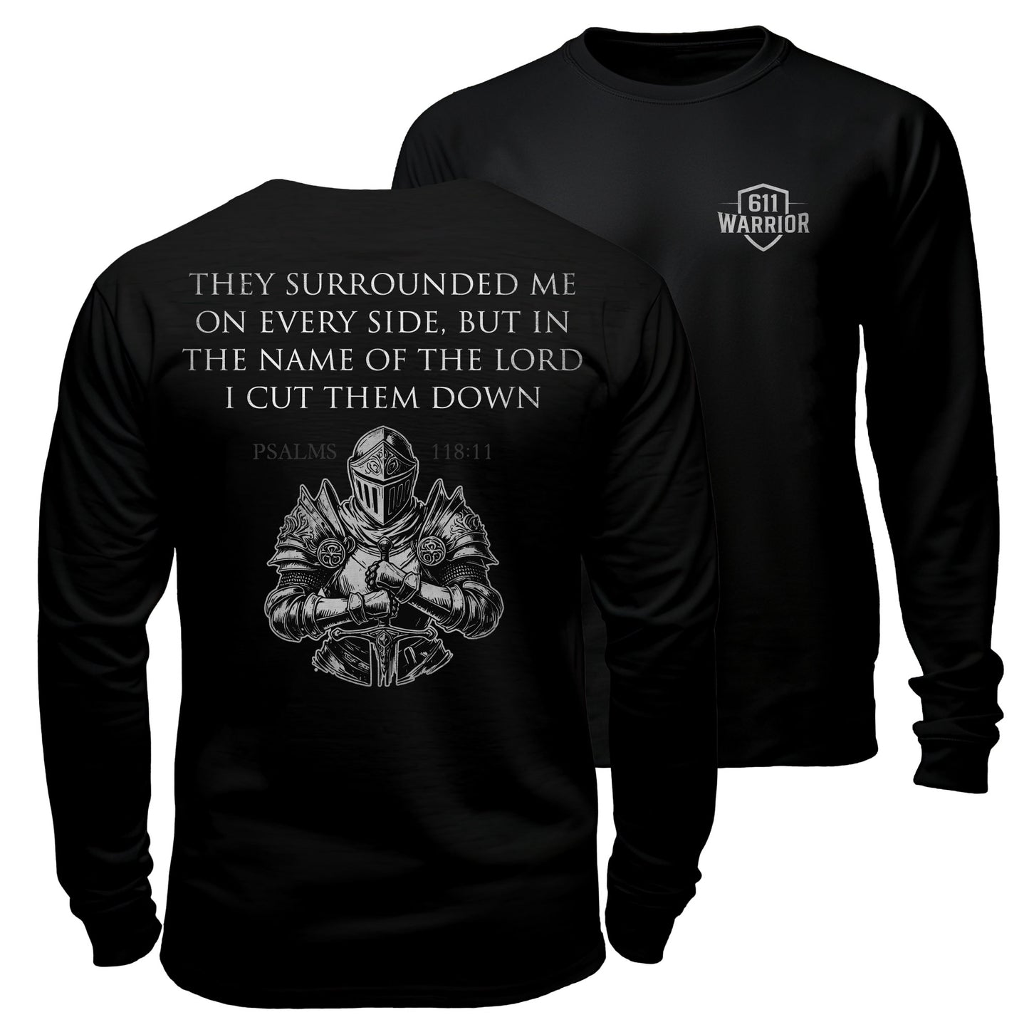 Surrounded On Every Side Warrior T-Shirt Psalms 118