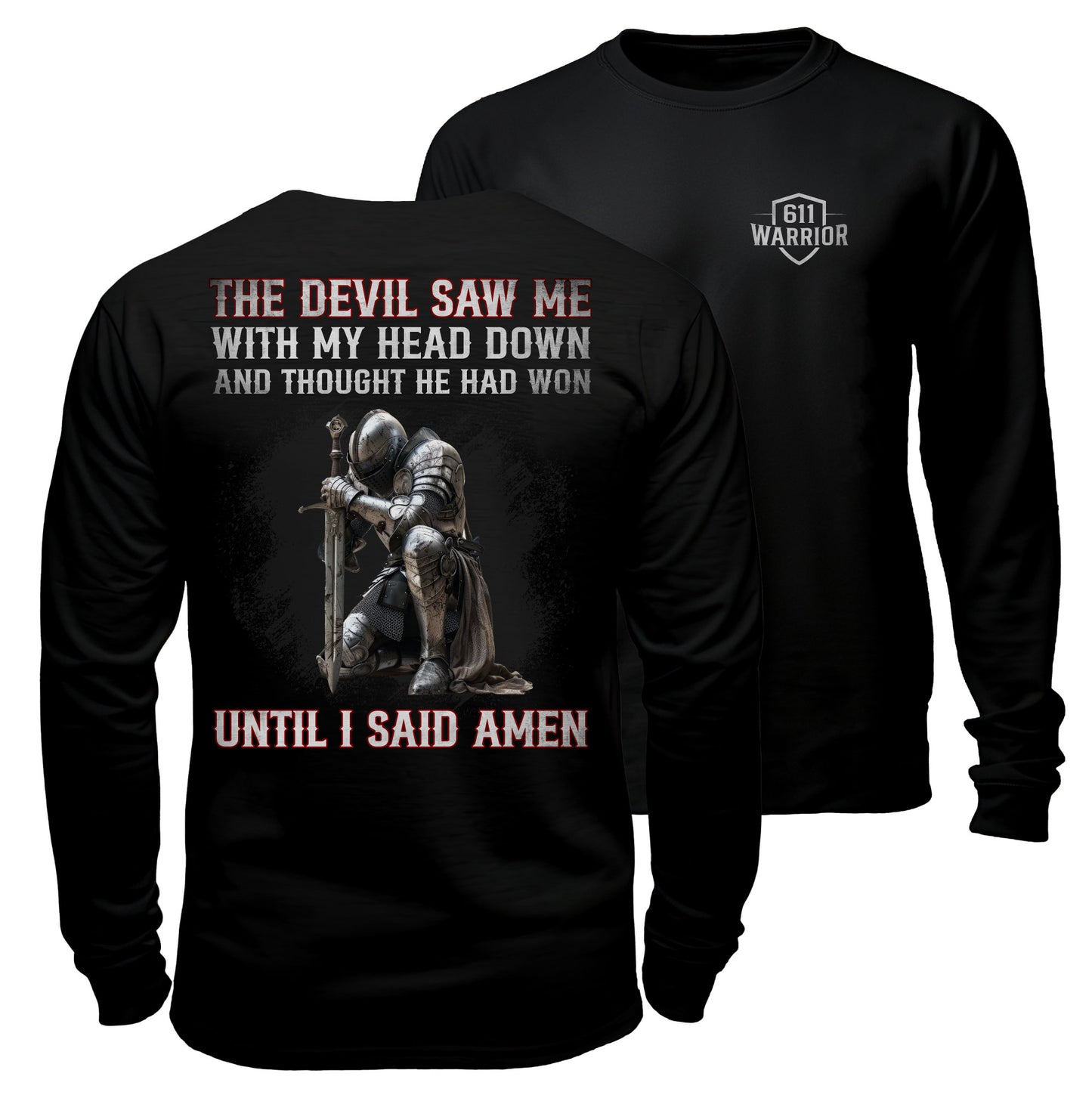 The Devil Saw Me T-Shirt “Until I Said Amen”