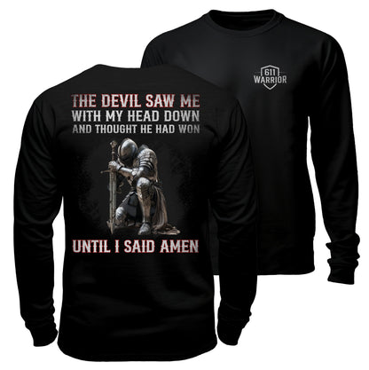 The Devil Saw Me T-Shirt “Until I Said Amen”