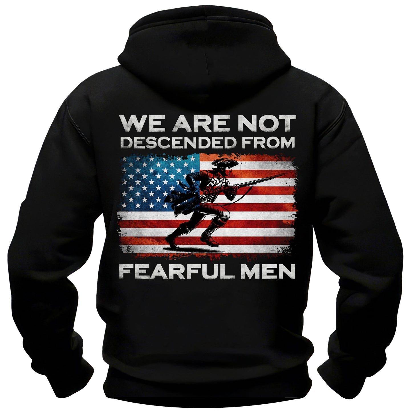 We Are Not Descended From Fearful Men Hoodie