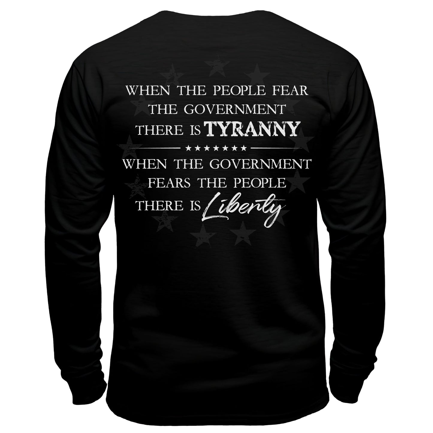 Tyranny and Liberty Long Sleeve Shirt